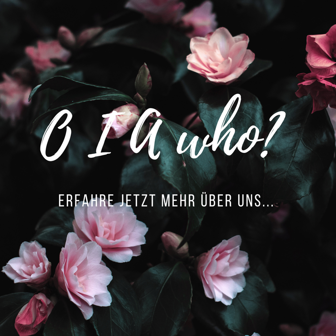 O I A, who? Wir stellen uns vor